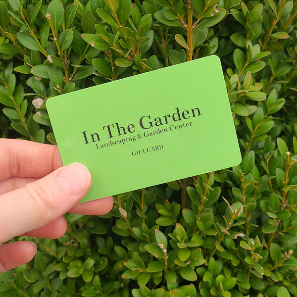 In The Garden Physical Gift Card – In The Garden Landscaping